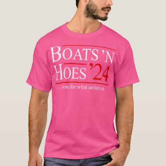Boats N Hoes 2024 T Shirt
