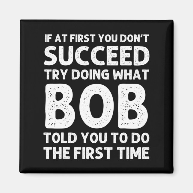 Bob Gift Name D Birthday Funny Christma  Magnet (Framsidan)