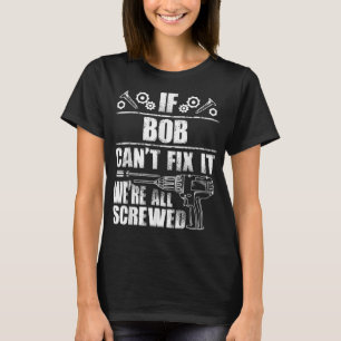 BOB Gift Namn åtgärdar den med en fin födelsedag P T Shirt