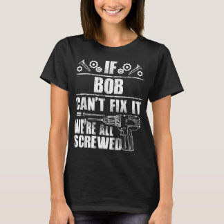 BOB Gift Namn åtgärdar den med en fin födelsedag P T Shirt
