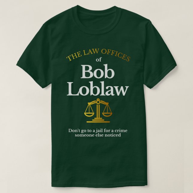 Bob LobLaw Office T Shirt (Design framsida)
