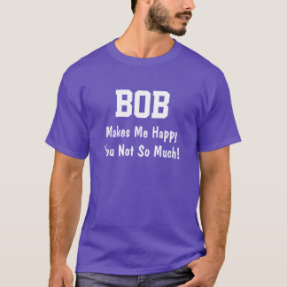 Bob Makes Me Me Lycklig Tröja