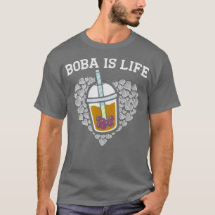 Boba är Life Bubble Tea Drinker Tapioca Mjölk Drin T Shirt