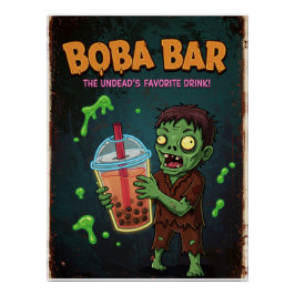 Boba Bar – The Undead’s Favorite... Glossy Poster Perfect Poster