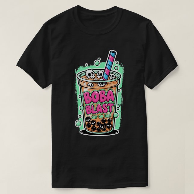 Boba Blast – Sip or Die! Dark T-Shirt (Design framsida)