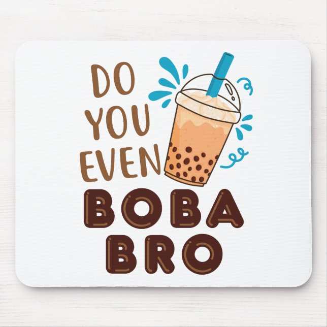 Boba Bro Funny Bubble Tea Musmatta (Framsidan)