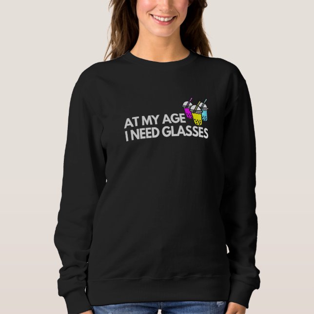 Boba Bubble Tea vid min ålder behöver glasögon T Shirt (Framsida)