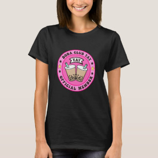 Boba Club Yay Officiell medlem Bubble Milk Tea Des T Shirt