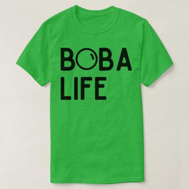 Boba Life Design T Shirt (Design framsida)