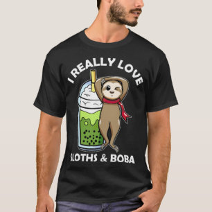 Boba Mjölk Tea I Verkligen Kärlek Sloths Boba pene T Shirt