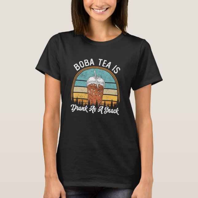 Boba Mjölk Tea Snacks Bubble Tea Tapioca Pearls cu T Shirt (Framsida)