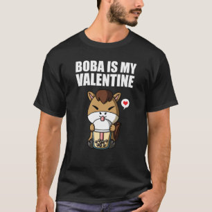 Boba Te är min valentinoshäst Anti valentine day T Shirt