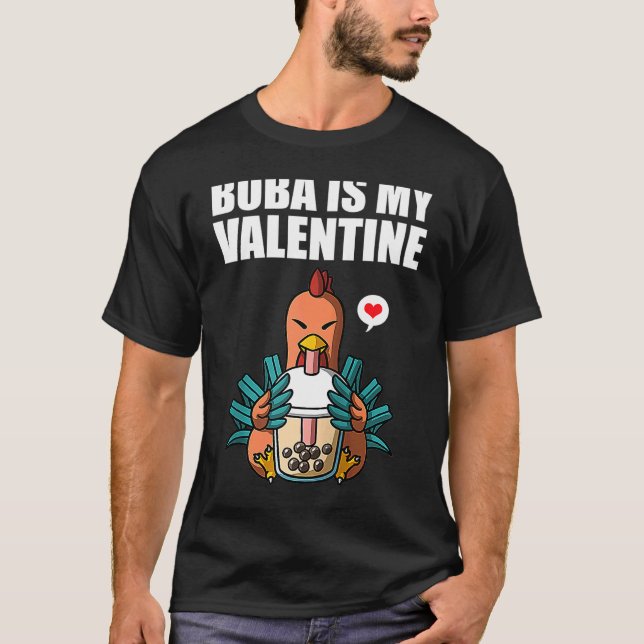 Boba Tea är min valentin-kyckling Anti Valentines  T Shirt (Framsida)