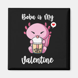 Boba Tea är My Valentine Axolotl Anti Valentiness Magnet