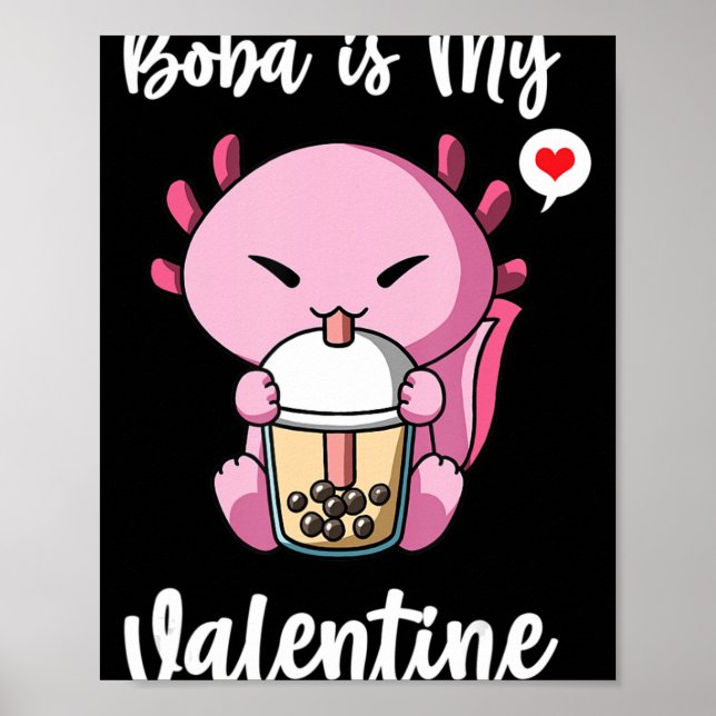 Boba Tea är My Valentine Axolotl Anti Valentiness  Poster (Framsidan)