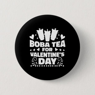 Boba Tea for Valentine's Day Funny Bubble Tea Knapp