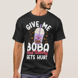 Boba Tea Ge Me Boba och ingen visar hoppande tina T Shirt