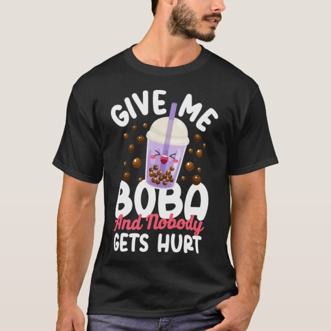 Boba Tea Ge Me Boba och ingen visar hoppande tina T Shirt (Framsida)