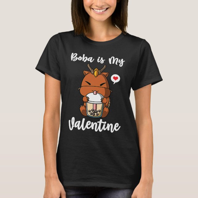 Boba Tea is My Valentine Chinese Dragon Anti Valen T Shirt (Framsida)