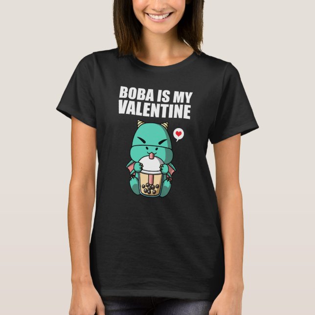 Boba Tea is My Valentine Dragon Anti Valentines Da T Shirt (Framsida)