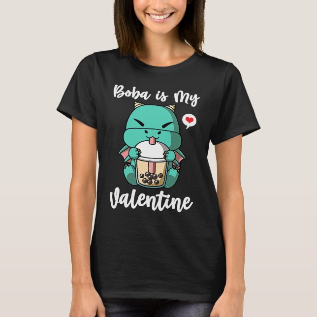 Boba Tea is My Valentine Dragon Anti Valentines Da T Shirt (Framsida)