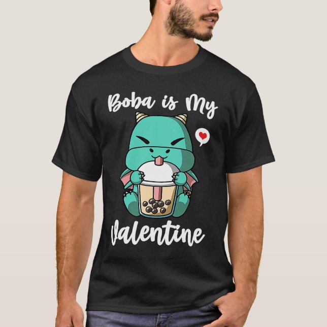 Boba Tea is My Valentine Dragon Anti Valentines Da T Shirt (Framsida)