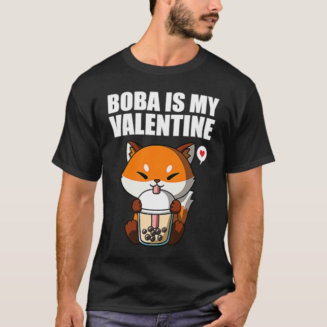 Boba Tea is My Valentine Fox Anti Valentines Day 1 T Shirt (Framsida)