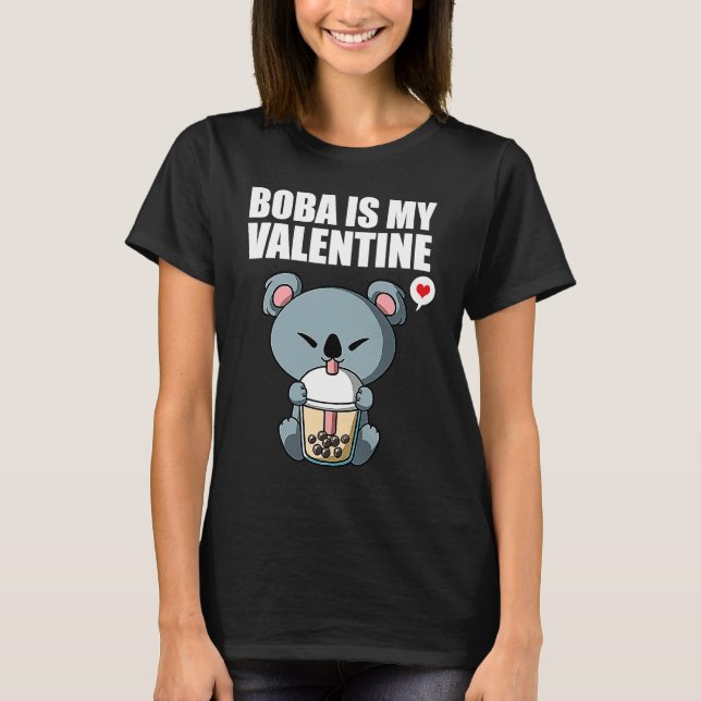 Boba Tea is My Valentine Koala Bear Anti Valentine T Shirt (Framsida)