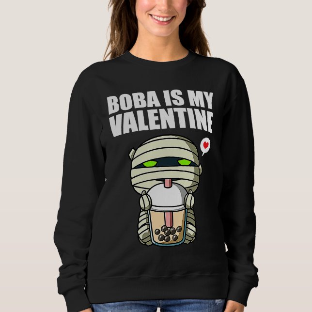 Boba Tea is My Valentine Mummy Anti Valentines Day T Shirt (Framsida)