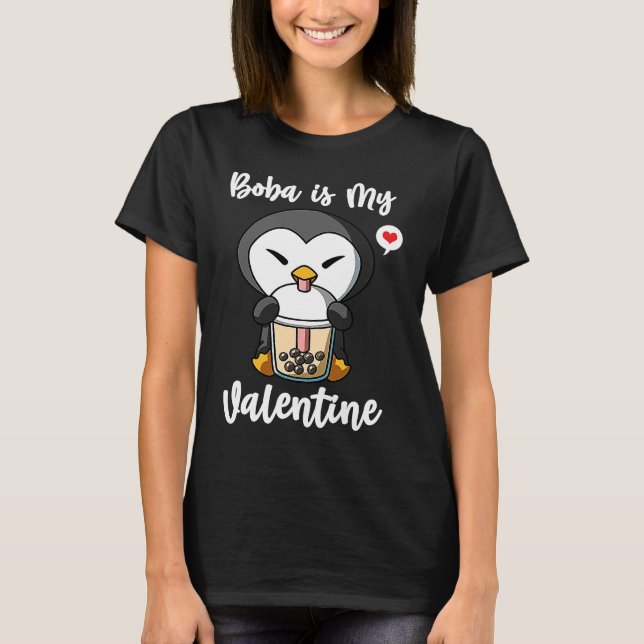Boba Tea is My Valentine Penguin Anti Valentines D T Shirt (Framsida)