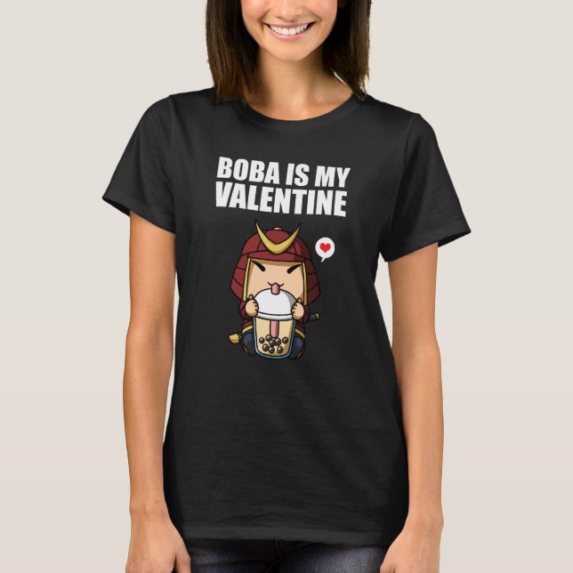 Boba Tea is My Valentine Samurai Anti Valentines D T Shirt (Framsida)