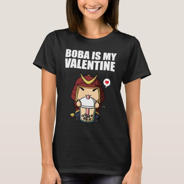 Boba Tea is My Valentine Samurai Anti Valentines D T Shirt (Framsida)