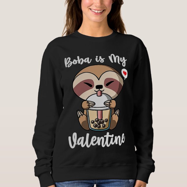 Boba Tea is My Valentine Sloth Anti Valentines Day T Shirt (Framsida)