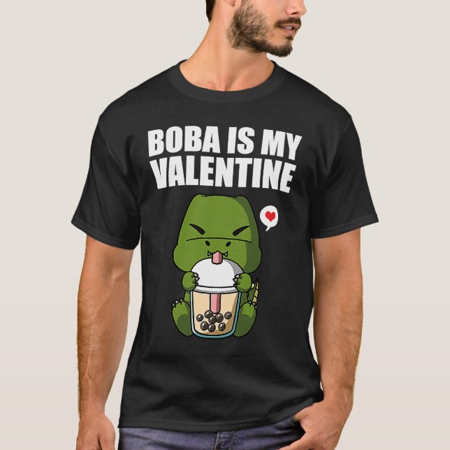 Boba Tea is My Valentine T Rex Dinosaur Anti Valen T Shirt (Framsida)