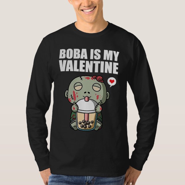 Boba Tea is My Valentine Zombie Anti Valentines Da T Shirt (Framsida)