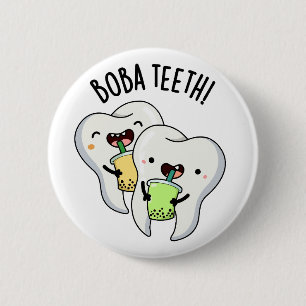 Boba Teeth Funny Boba Tea Pun Knapp