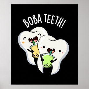 Boba Teeth Funny Boba Tea Pun Mörk BG Poster