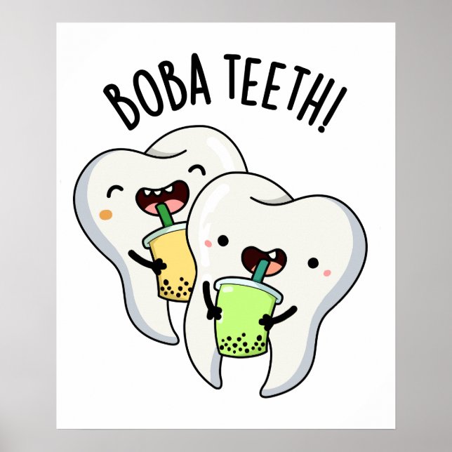 Boba Teeth Funny Boba Tea Pun Poster (Framsidan)