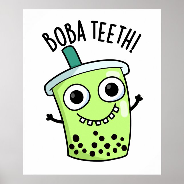Boba Teeth Funny Boba Tea Pun Poster (Framsidan)