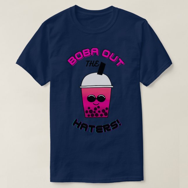 Boba ut Haters T Shirt (Design framsida)