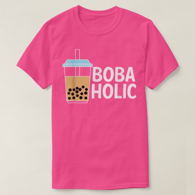 Bobaholic Boba Tea Bubble Tea  T Shirt (Design framsida)
