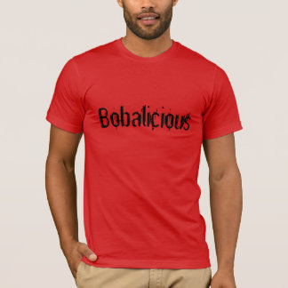 Bobalicious för läckert egennamn tee