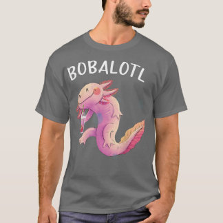 Bobalotl Aolotl Cute aolotl Lotl Funny Boba Tea L T Shirt