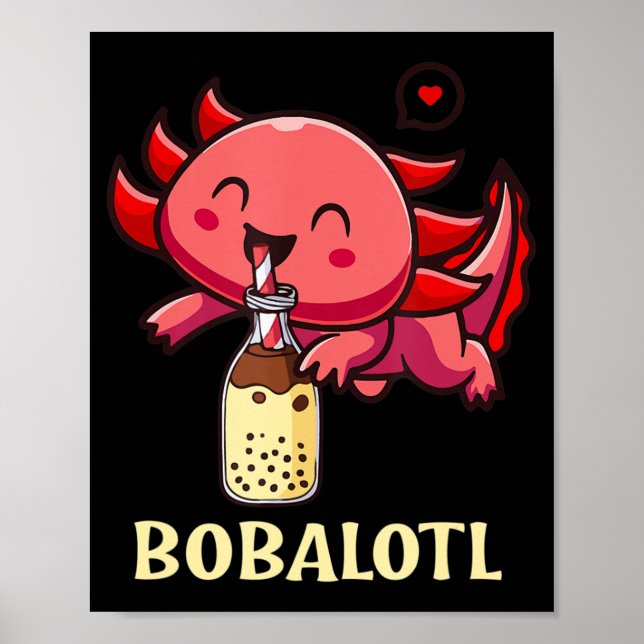 Bobalotl Axolotl Boba Tea Bubble Mjölk Anime Älska Poster (Framsidan)