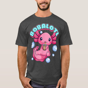 Bobalotl Cute Kawaii Axolotl Drinking Boba Tea Bu T Shirt