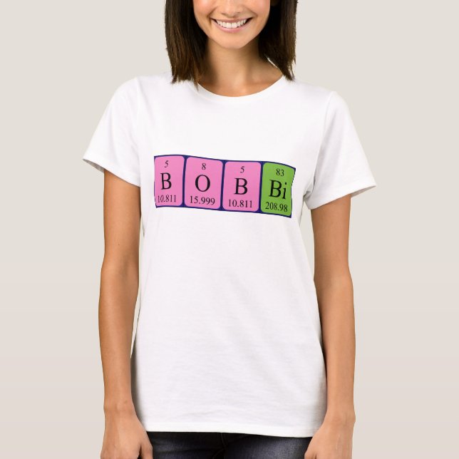 Bobbi Periodisk bord namn-skjorta T Shirt (Framsida)