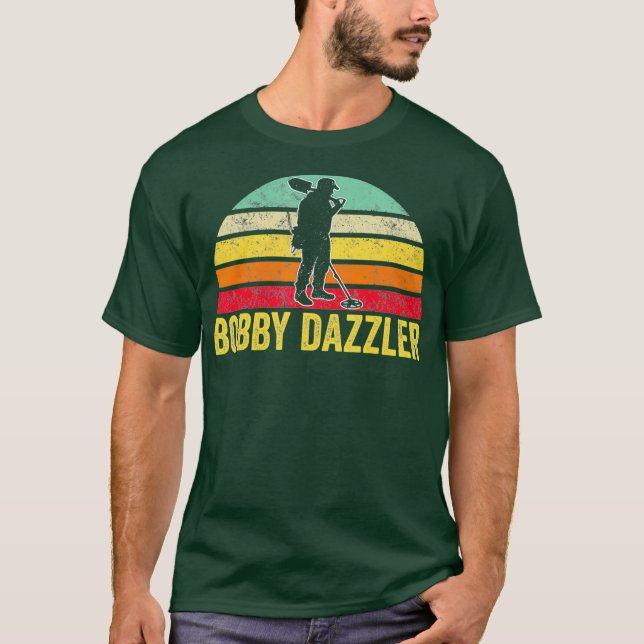 Bobby Dazzler Treasure Hunting Gifts Metall T Shirt (Framsida)