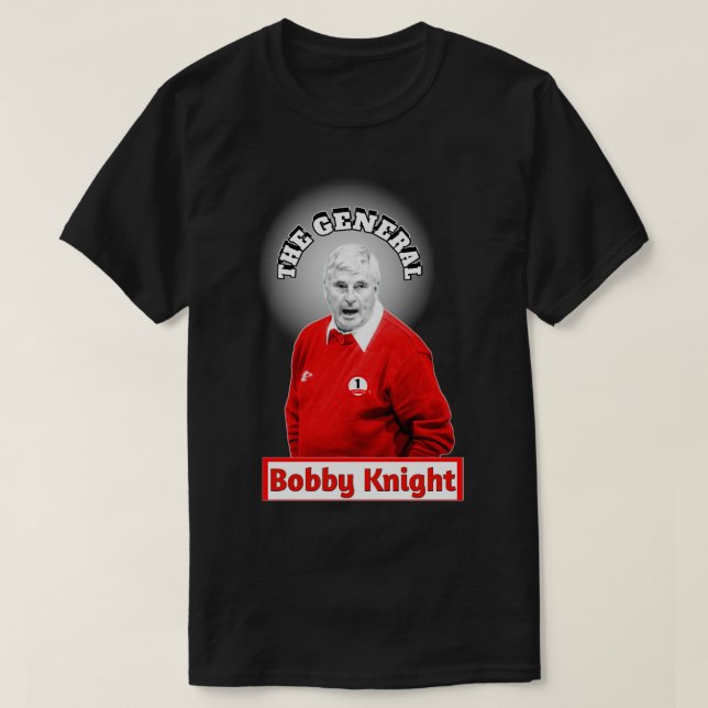 Bobby Knight, generalen TShirt T Shirt (Design framsida)