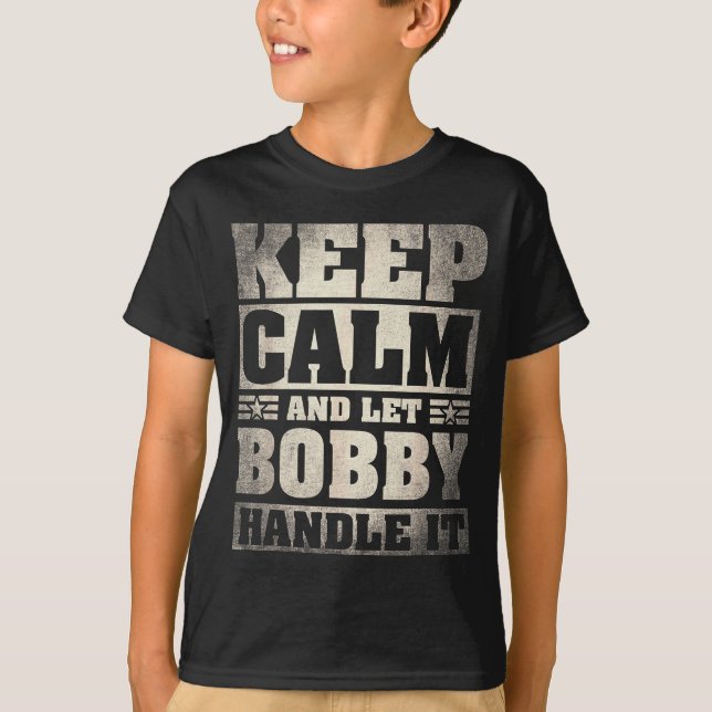 Bobby Name Shirt D Bobby First Name  T Shirt (Framsida)