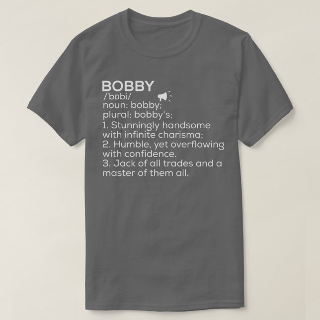 Bobby Namn Definition Bobby betyder Bobby Namn Mea T Shirt (Design framsida)